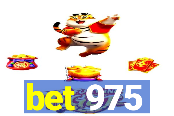 bet 975